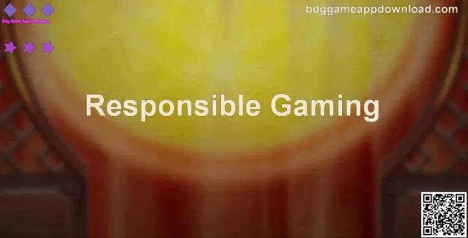Responsible Gaming Guide - Bdg Game App Download